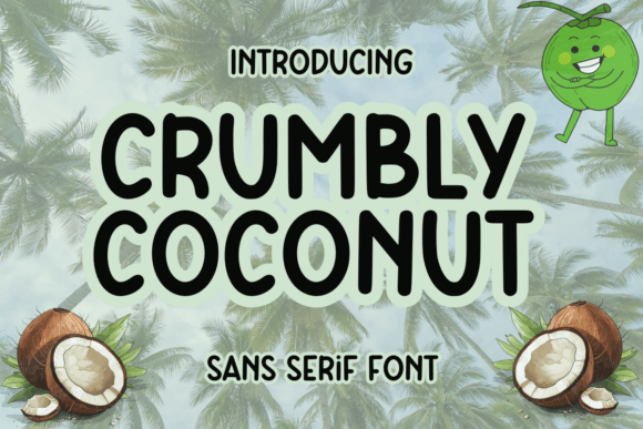 Crumbly Coconut: A Fun Typeface for Modern Campaigns