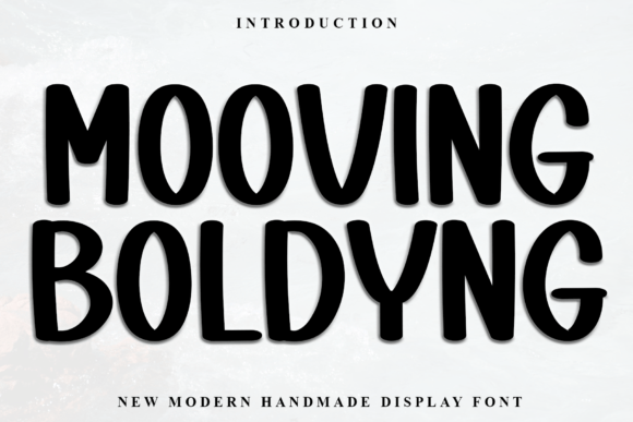 Mooving Boldyng: The Friendly Sans Serif Typeface