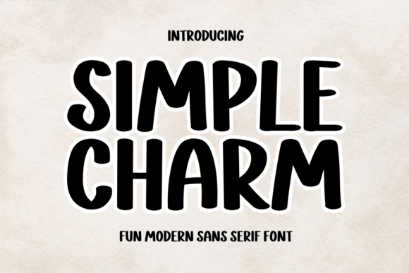 Simple Charm: The Modern Sans Serif Typeface for Bold Branding