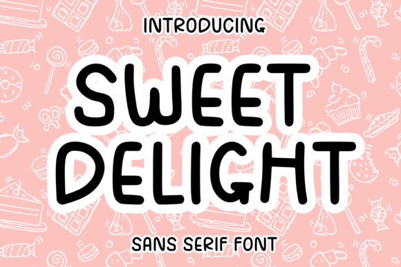 Sweet Delight: A Fun Sans Serif Font for Makers