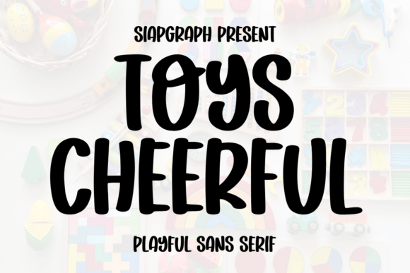 Toys Cheerful: A Bold Sans Serif Font for Campaigns
